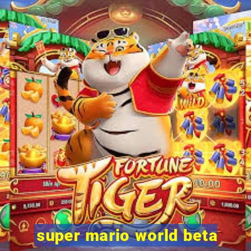 super mario world beta