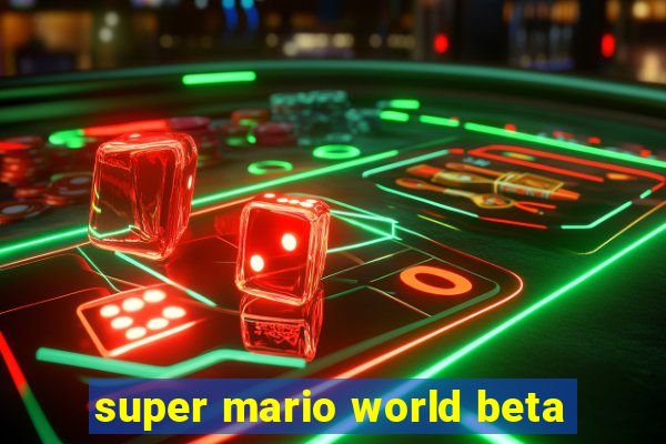 super mario world beta