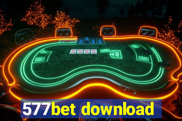 577bet download