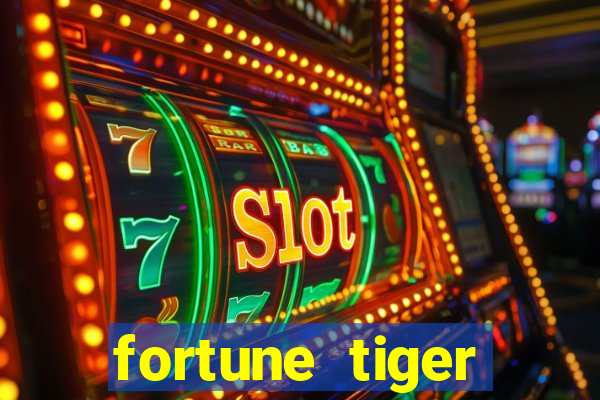 fortune tiger grátis dinheiro infinito