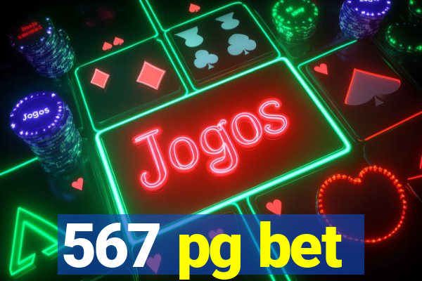 567 pg bet