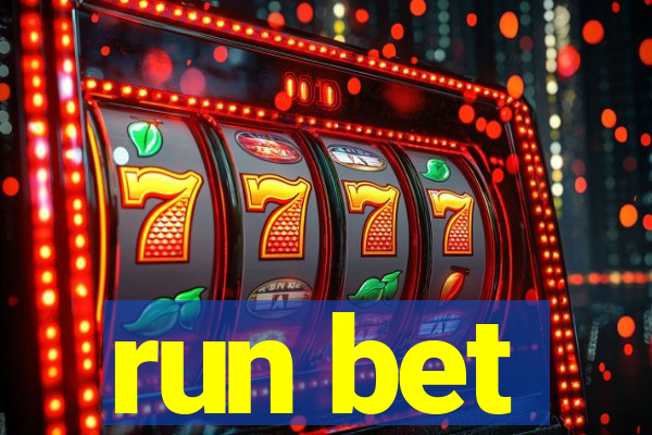 run bet