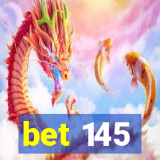 bet 145