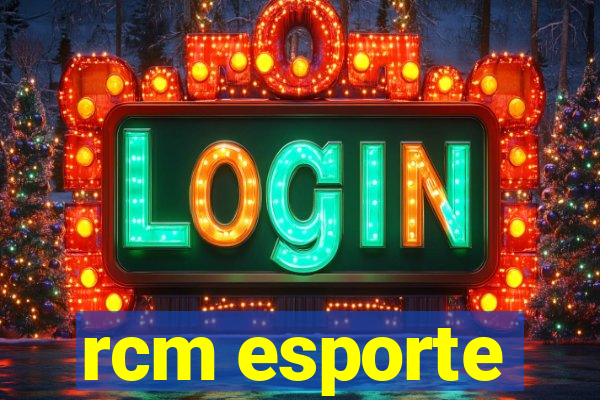 rcm esporte