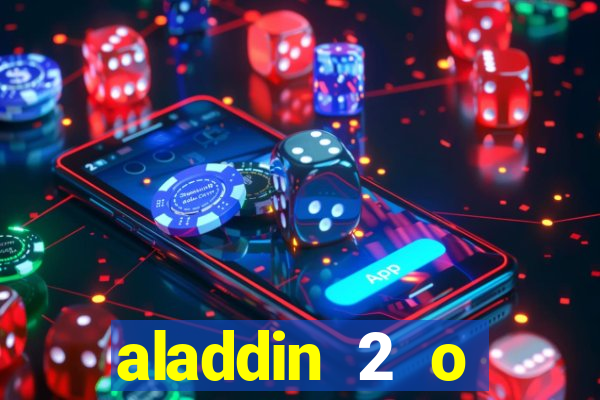 aladdin 2 o retorno de jafar filme completo dublado