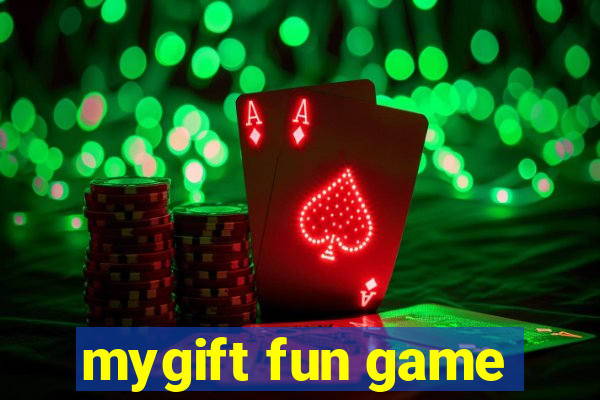 mygift fun game
