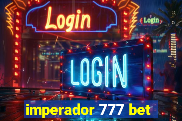 imperador 777 bet