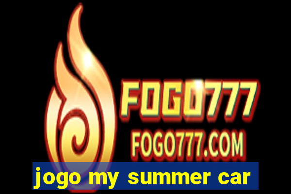 jogo my summer car