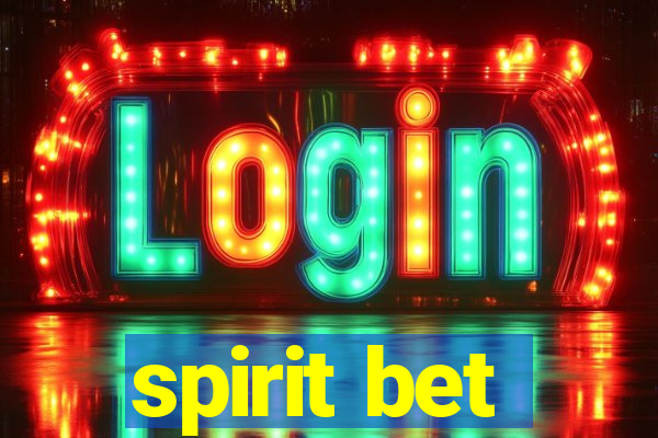 spirit bet