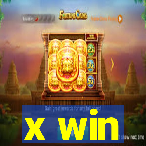 x win