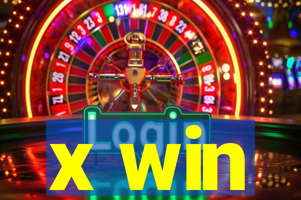 x win