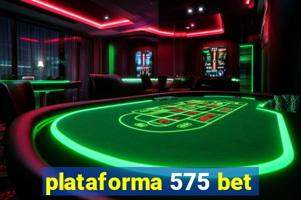 plataforma 575 bet