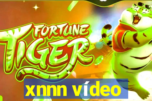 xnnn vídeo