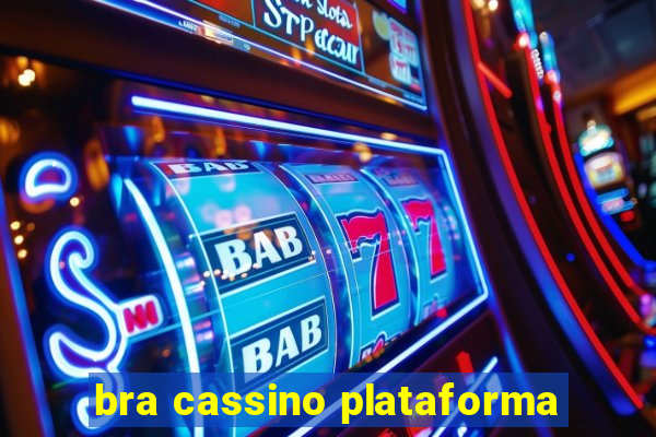 bra cassino plataforma
