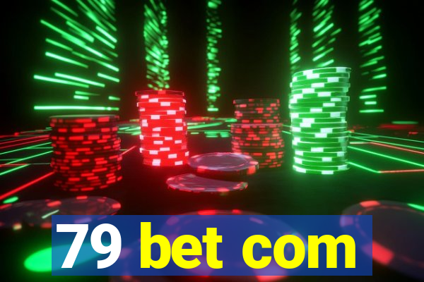 79 bet com
