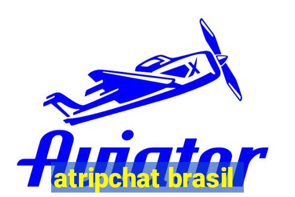 atripchat brasil