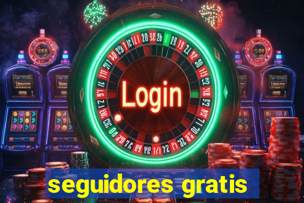 seguidores gratis
