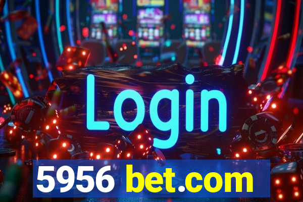 5956 bet.com