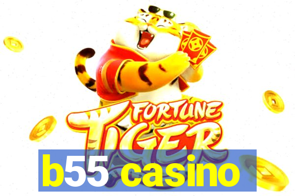 b55 casino