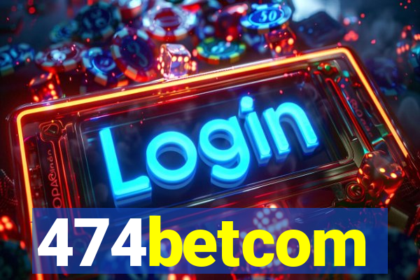 474betcom