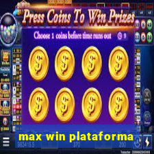 max win plataforma