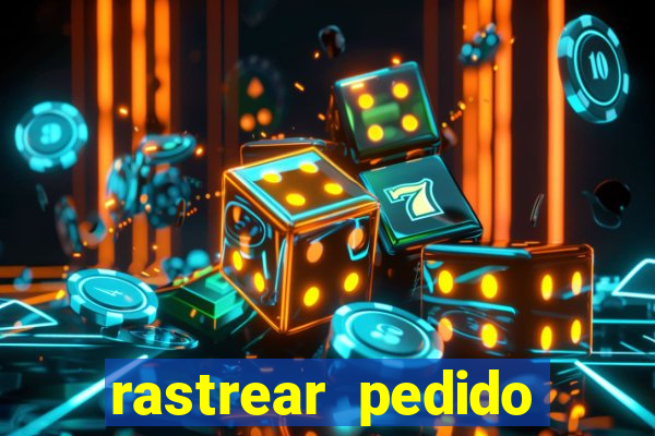 rastrear pedido casas bahia