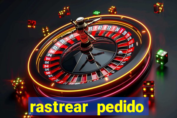 rastrear pedido casas bahia