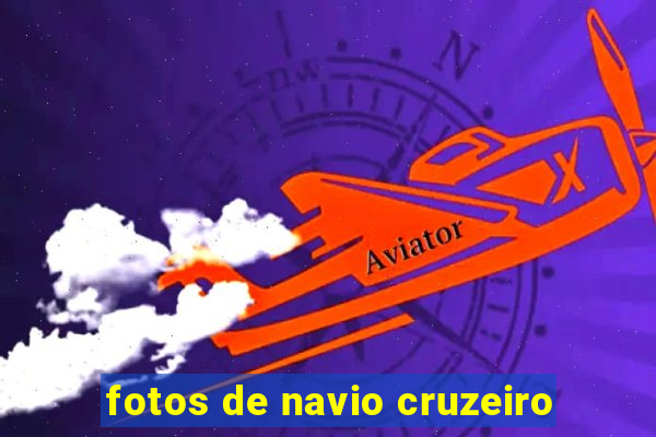 fotos de navio cruzeiro