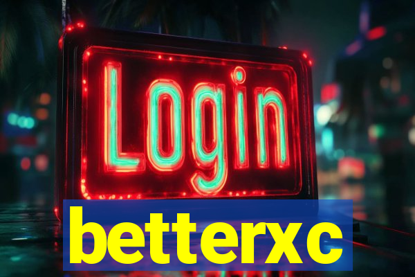 betterxc