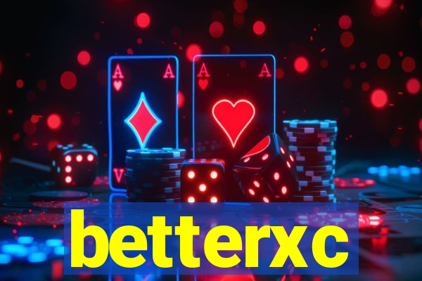 betterxc