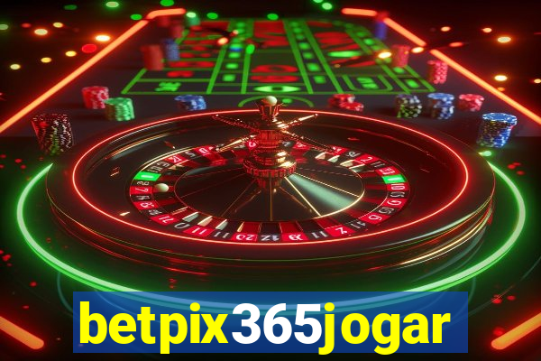 betpix365jogar