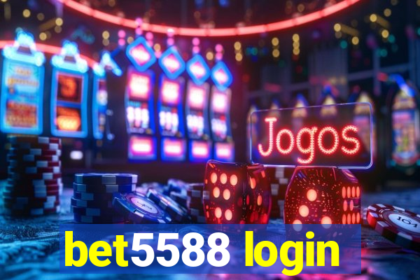bet5588 login