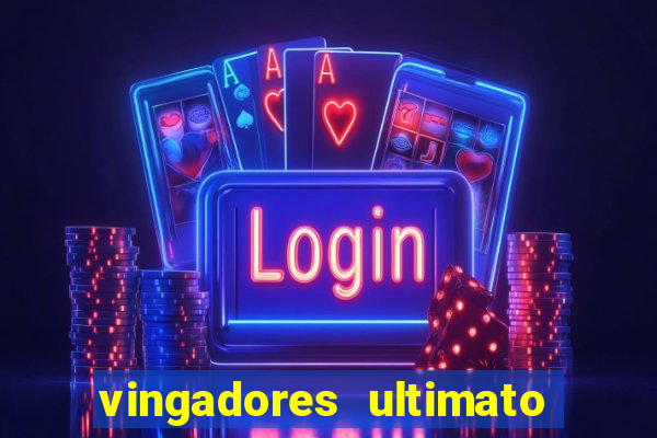 vingadores ultimato dublado download