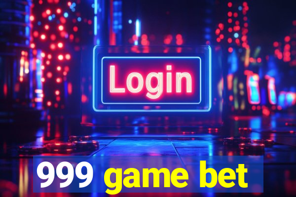 999 game bet