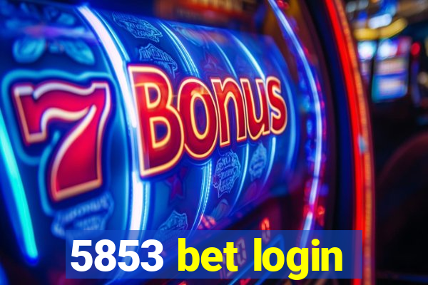 5853 bet login