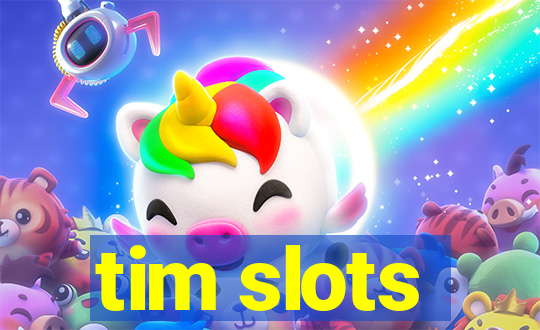 tim slots