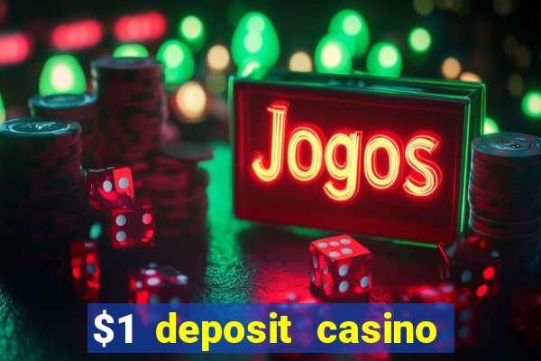 $1 deposit casino 2018 nz