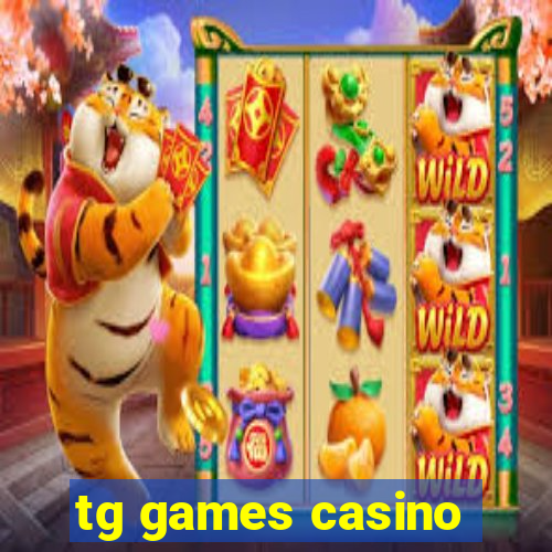 tg games casino