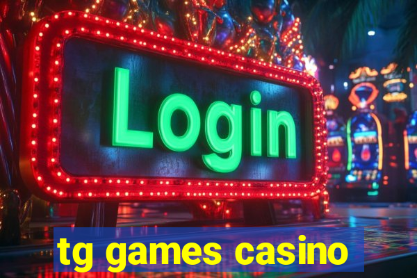 tg games casino