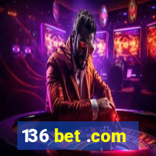 136 bet .com