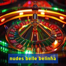 nudes belle belinha