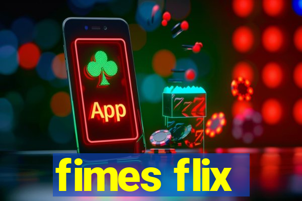 fimes flix