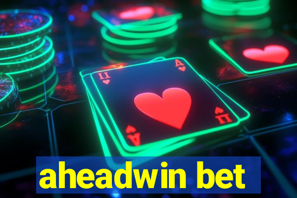 aheadwin bet