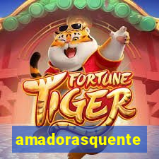 amadorasquente