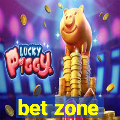 bet zone