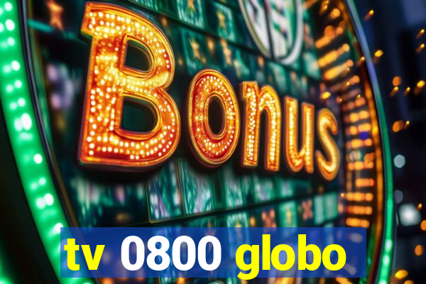 tv 0800 globo