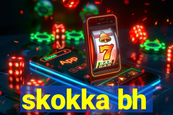 skokka bh