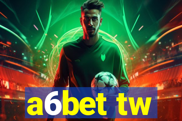 a6bet tw