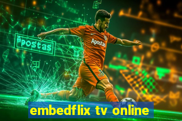 embedflix tv online