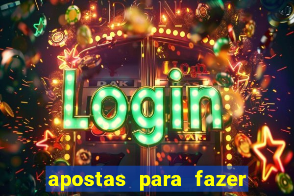 apostas para fazer com o crush